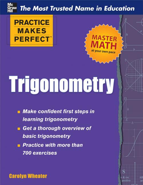 Cover of the book Practice Makes Perfect Trigonometry by Carolyn Wheater, McGraw-Hill Education