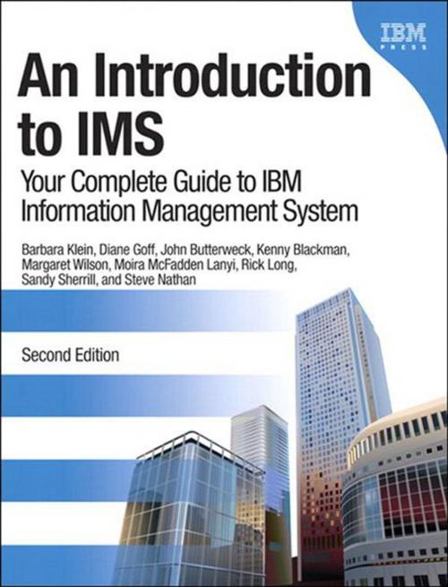 Cover of the book An Introduction to IMS by Barbara Klein, Rick Long, Kenneth Ray Blackman, Diane Lynne Goff, Stephen P. Nathan, Moira McFadden Lanyi, Margaret M. Wilson, John Butterweck, Sandra L. Sherrill, Pearson Education