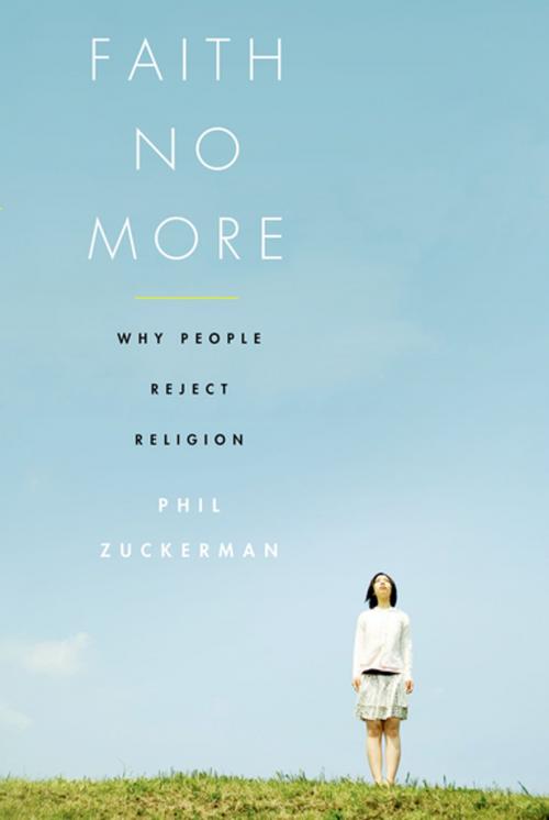 Cover of the book Faith No More by Phil Zuckerman, Oxford University Press