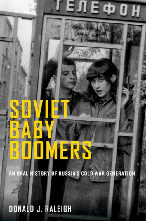 Cover of the book Soviet Baby Boomers by Donald J. Raleigh, Oxford University Press