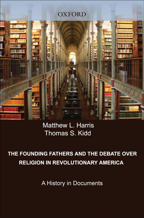 Cover of the book The Founding Fathers and the Debate over Religion in Revolutionary America by , Oxford University Press