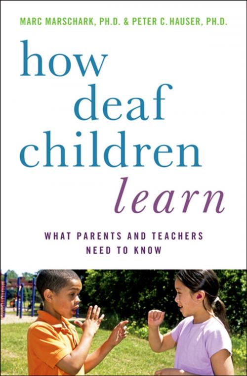 Cover of the book How Deaf Children Learn by Marc Marschark, Peter C. Hauser, Oxford University Press