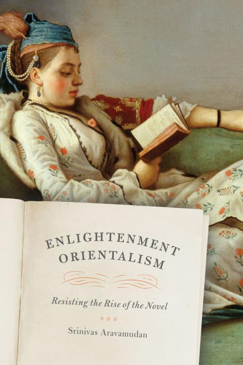 Cover of the book Enlightenment Orientalism by Srinivas Aravamudan, University of Chicago Press