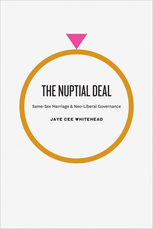 Cover of the book The Nuptial Deal by Jaye Cee Whitehead, University of Chicago Press
