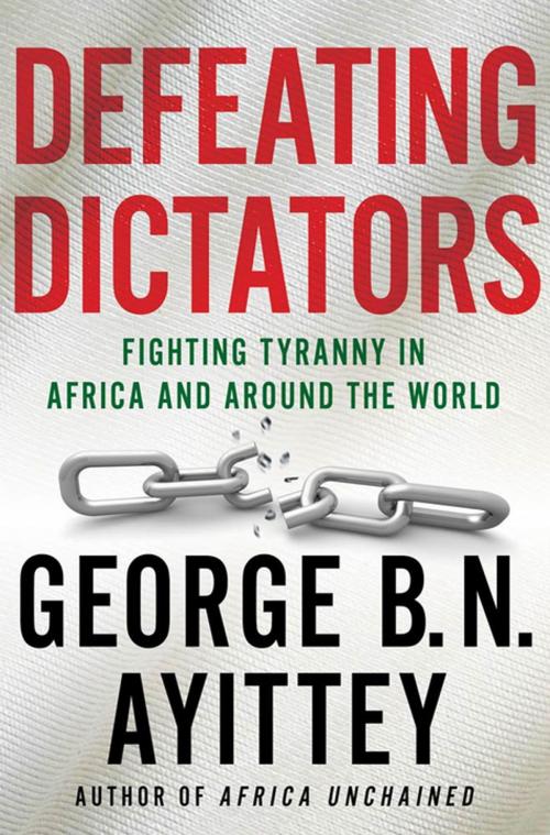 Cover of the book Defeating Dictators by George B.N. Ayittey, St. Martin's Press