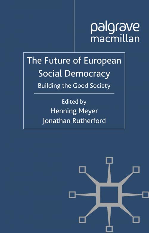 Cover of the book The Future of European Social Democracy by , Palgrave Macmillan UK