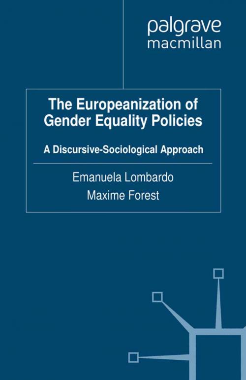 Cover of the book The Europeanization of Gender Equality Policies by Emanuela Lombardo, Maxime Forest, Palgrave Macmillan UK