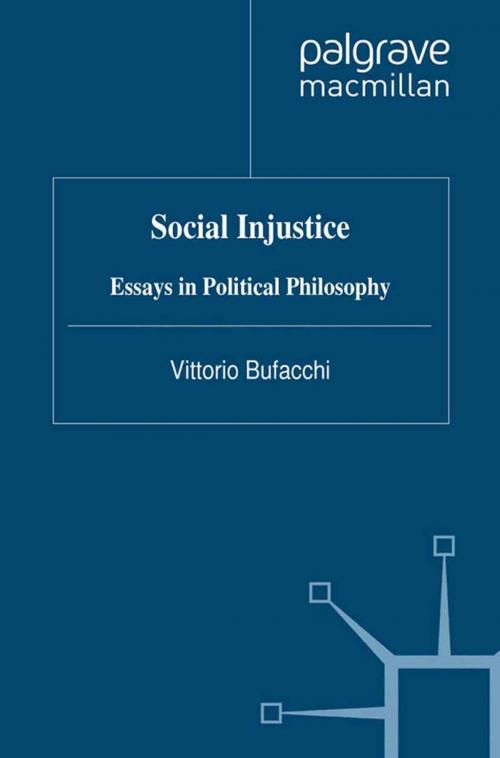 Cover of the book Social Injustice by V. Bufacchi, Palgrave Macmillan UK