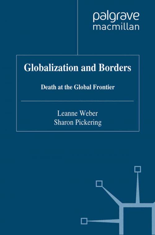 Cover of the book Globalization and Borders by L. Weber, S. Pickering, Palgrave Macmillan UK