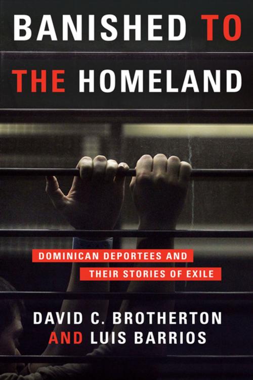 Cover of the book Banished to the Homeland by David C. Brotherton, , Ph.D., Luis Barrios, Ph.D., Columbia University Press