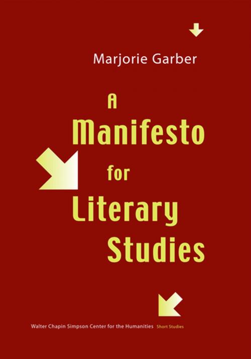 Cover of the book A Manifesto for Literary Studies by Marjorie Garber, University of Washington Press