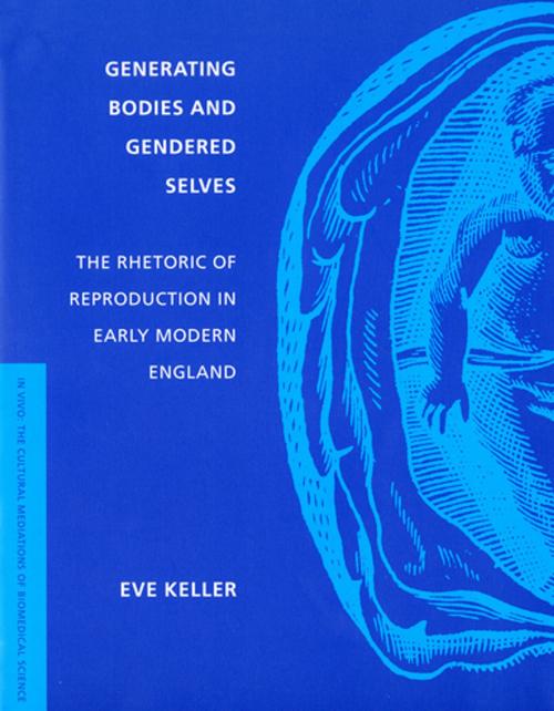 Cover of the book Generating Bodies and Gendered Selves by Eve Keller, University of Washington Press