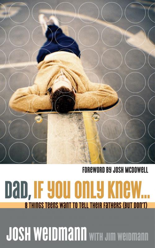 Cover of the book Dad, If You Only Knew... by Josh Weidmann, James Weidmann, The Crown Publishing Group