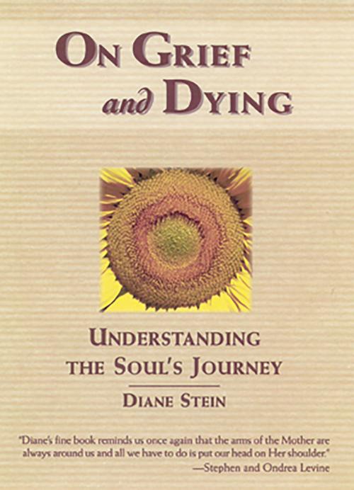 Cover of the book On Grief and Dying by Diane Stein, Potter/Ten Speed/Harmony/Rodale