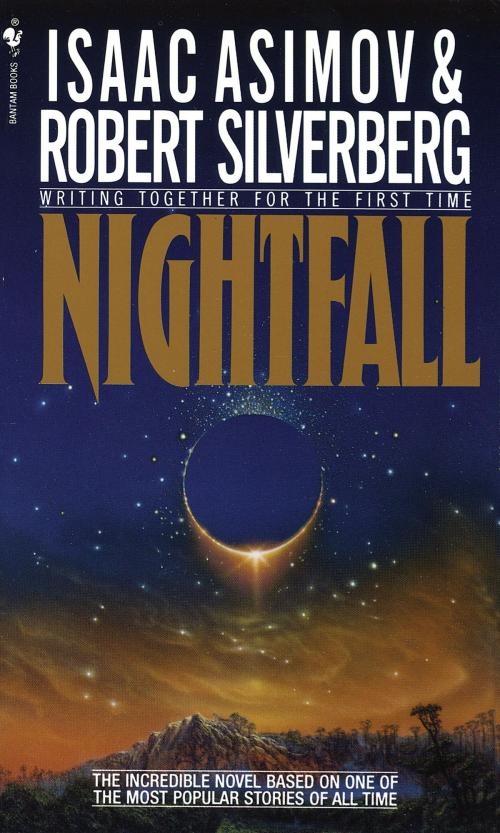 Cover of the book Nightfall by Isaac Asimov, Robert Silverberg, Random House Publishing Group
