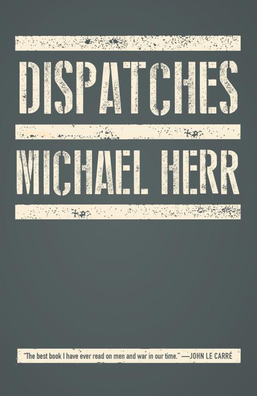 Cover of the book Dispatches by Michael Herr, Knopf Doubleday Publishing Group