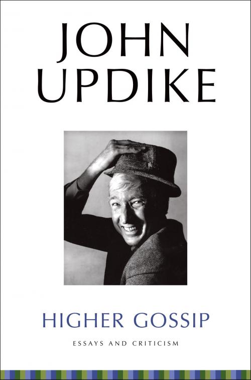 Cover of the book Higher Gossip by John Updike, Random House Publishing Group