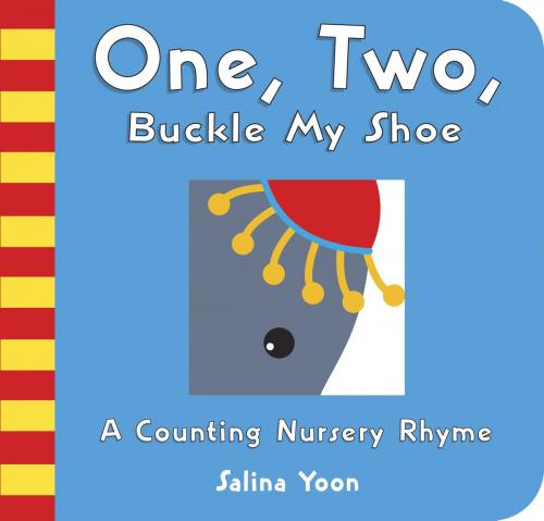 Cover of the book One, Two, Buckle My Shoe by Salina Yoon, Random House Children's Books