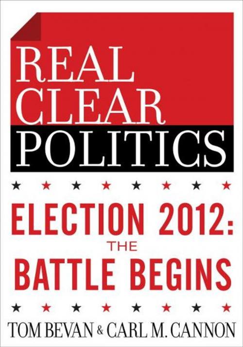Cover of the book Election 2012: The Battle Begins (The RealClearPolitics Political Download) by Tom Bevan, Carl M. Cannon, Crown/Archetype