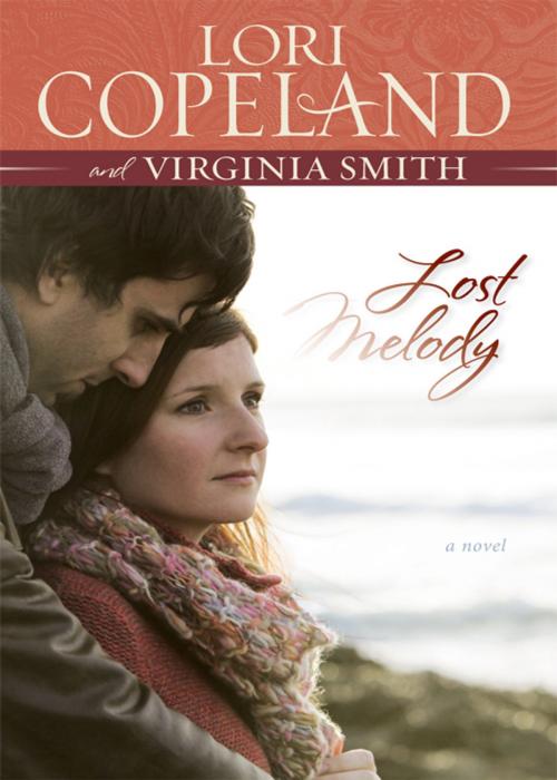 Cover of the book Lost Melody by Lori Copeland, Virginia Smith, Zondervan