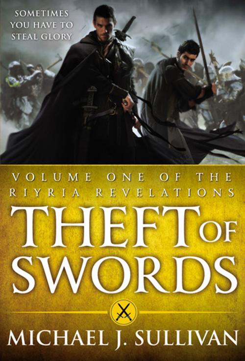 Cover of the book Theft of Swords by Michael J. Sullivan, Orbit