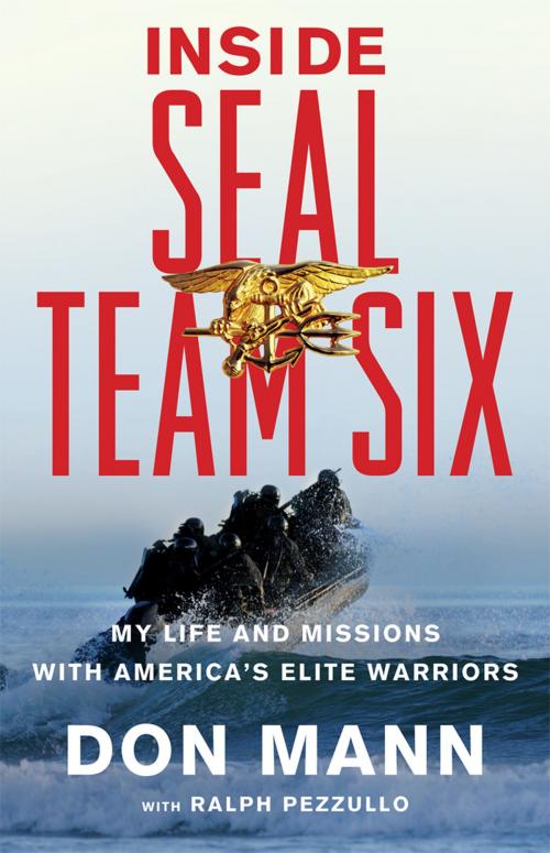 Cover of the book Inside SEAL Team Six by Don Mann, Little, Brown and Company