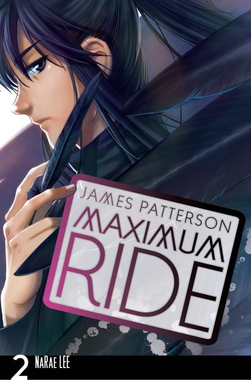 Cover of the book Maximum Ride: The Manga, Vol. 2 by James Patterson, NaRae Lee, Yen Press