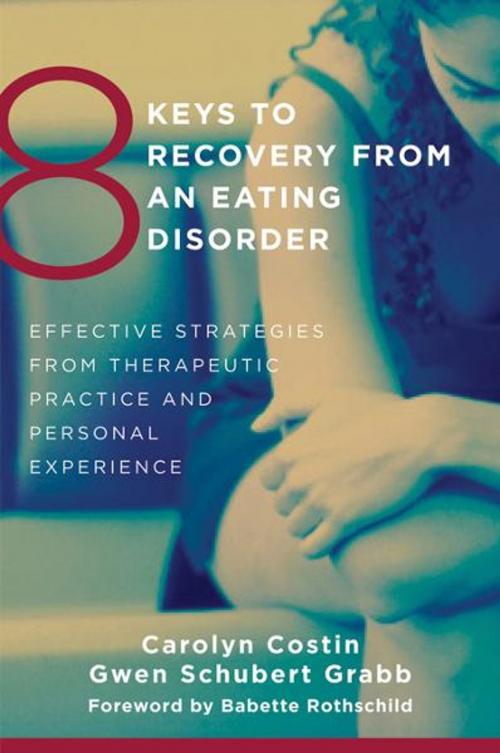 Cover of the book 8 Keys to Recovery from an Eating Disorder: Effective Strategies from Therapeutic Practice and Personal Experience (8 Keys to Mental Health) by Carolyn Costin, Gwen Schubert Grabb, W. W. Norton & Company
