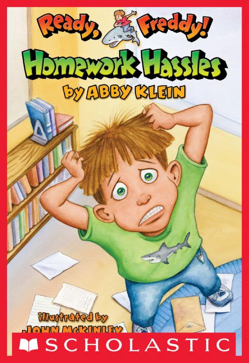 Cover of the book Ready, Freddy! #3: Homework Hassles by Abby Klein, Scholastic Inc.