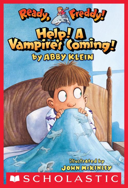 Cover of the book Ready, Freddy! #6: Help! A Vampire's Coming! by Abby Klein, Scholastic Inc.