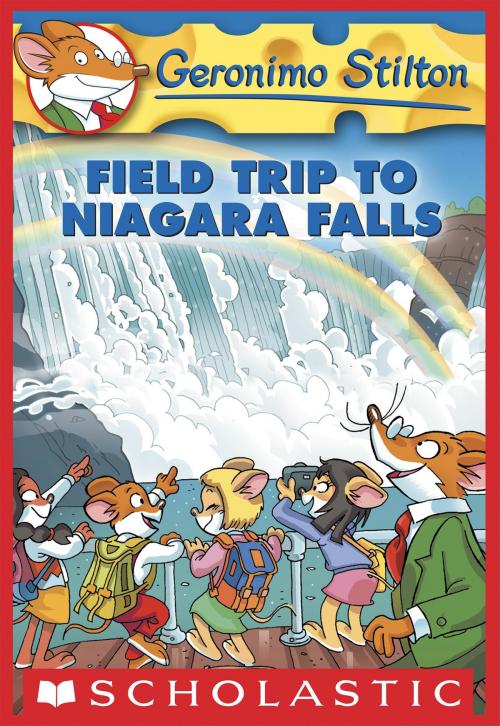 Cover of the book Geronimo Stilton #24: Field Trip to Niagara Falls by Geronimo Stilton, Scholastic Inc.