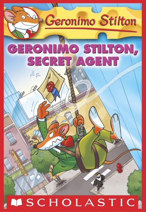 Cover of the book Geronimo Stilton #34: Geronimo Stilton, Secret Agent by Geronimo Stilton, Scholastic Inc.