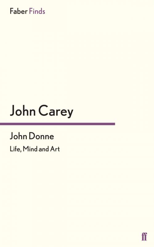 Cover of the book John Donne by Professor John Carey, Faber & Faber