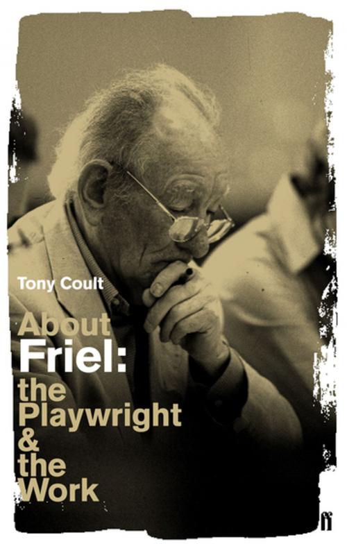 Cover of the book About Friel by Tony Coult, Faber & Faber
