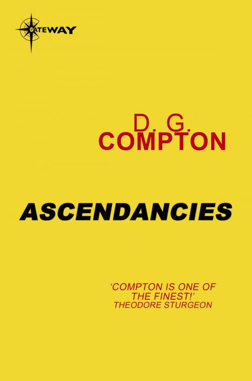Cover of the book Ascendancies by D.G. Compton, Orion Publishing Group