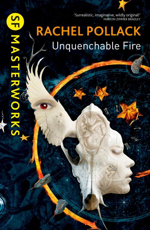 Cover of the book Unquenchable Fire by Rachel Pollack, Orion Publishing Group