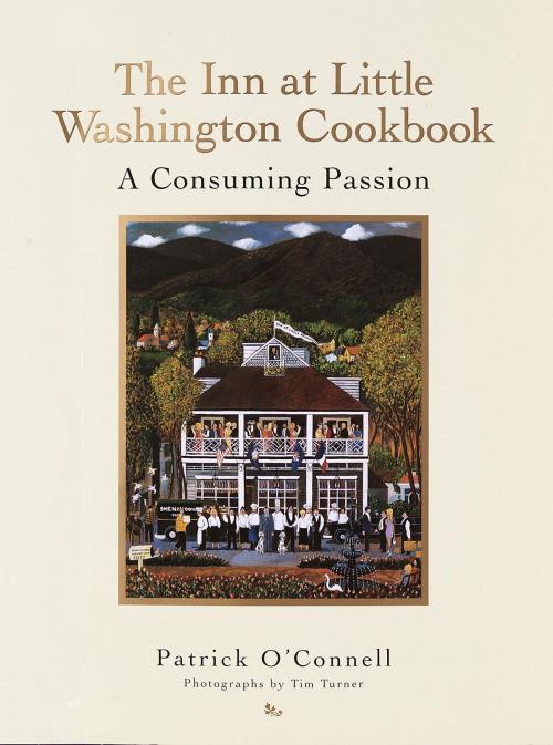 Cover of the book The Inn at Little Washington Cookbook by Patrick O'Connell, Random House Publishing Group
