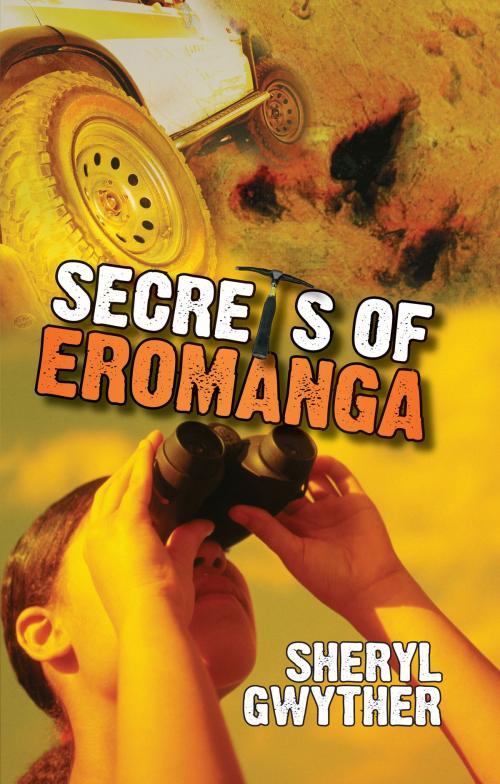 Cover of the book Secrets of Eromanga by Sheryl Gwyther, Hachette Australia