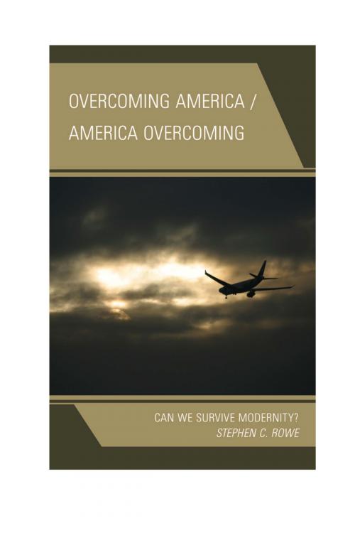 Cover of the book Overcoming America / America Overcoming by Stephen C. Rowe, Lexington Books