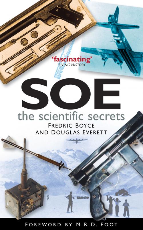 Cover of the book SOE by Fredric Boyce, Douglas Everett, M. R. D. Foot, The History Press
