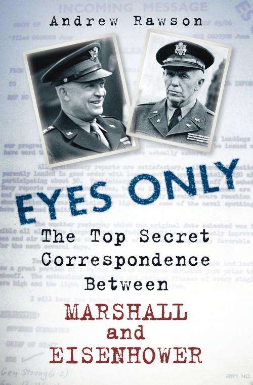 Cover of the book Eyes Only by Andrew Rawson, The History Press