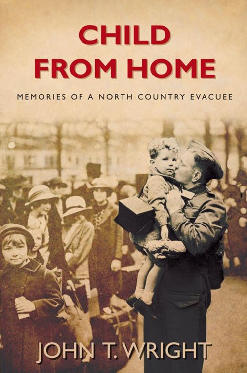Cover of the book Child From Home by John Wright, The History Press