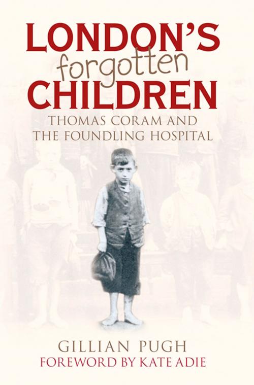 Cover of the book London's Forgotten Children by Gilliam Pugh, The History Press