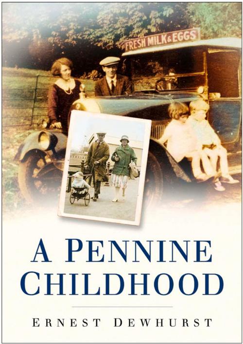 Cover of the book Pennine Childhood by Ernest Dewhurst, The History Press