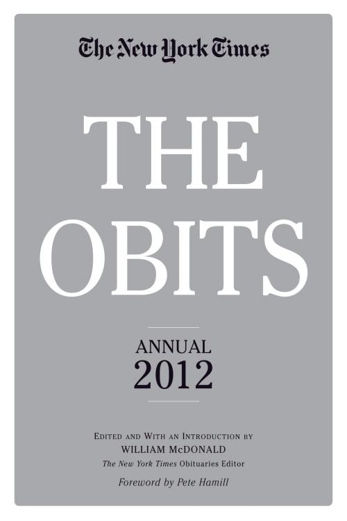 Cover of the book The Obits: The New York Times Annual 2012 by William McDonald, Workman Publishing Company