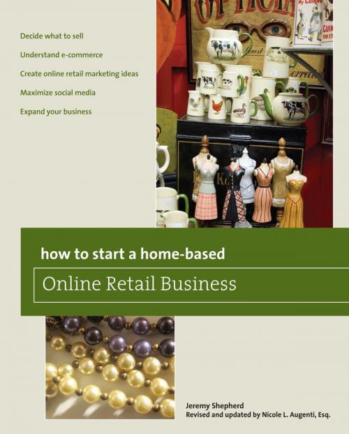 Cover of the book How to Start a Home-based Online Retail Business by Nicole Augenti, Globe Pequot Press