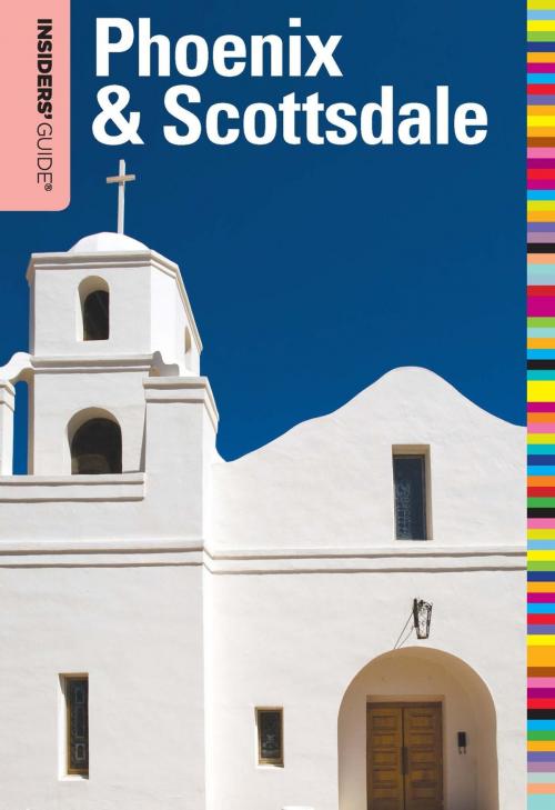 Cover of the book Insiders' Guide® to Phoenix & Scottsdale by Michael Ferraresi, Insider's Guide