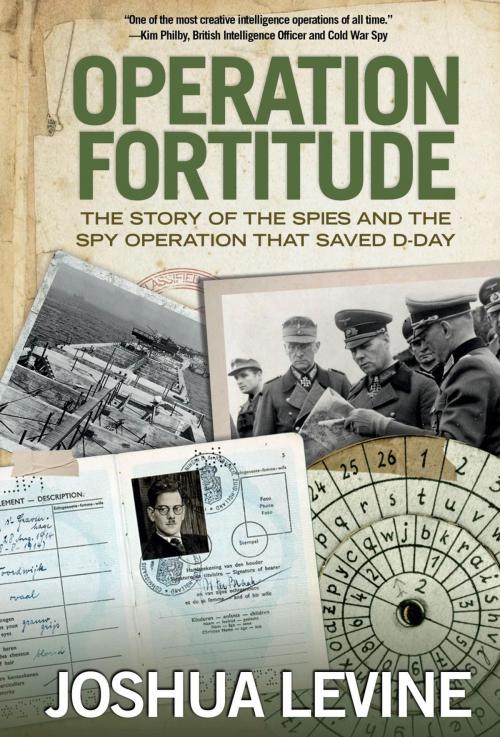 Cover of the book Operation Fortitude by Joshua Levine, Lyons Press