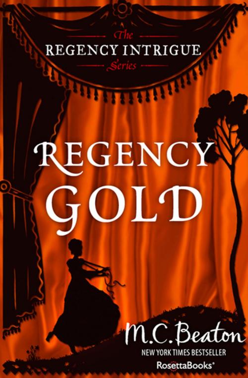 Cover of the book Regency Gold by M. C. Beaton, RosettaBooks