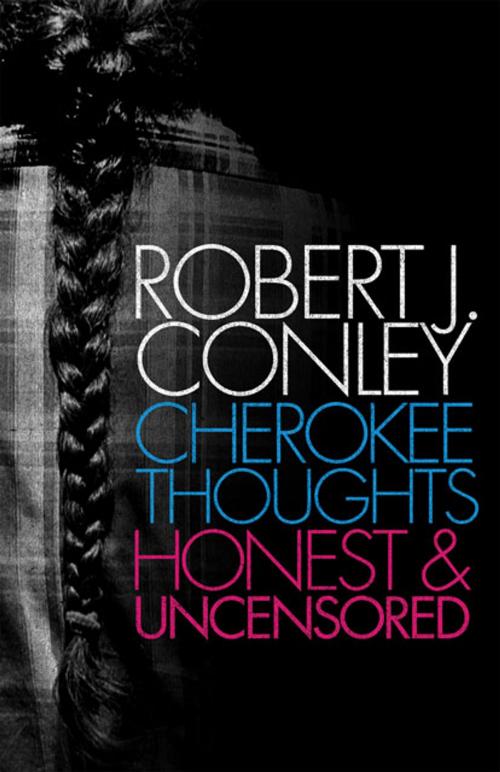 Cover of the book Cherokee Thoughts by Robert J. Conley, University of Oklahoma Press